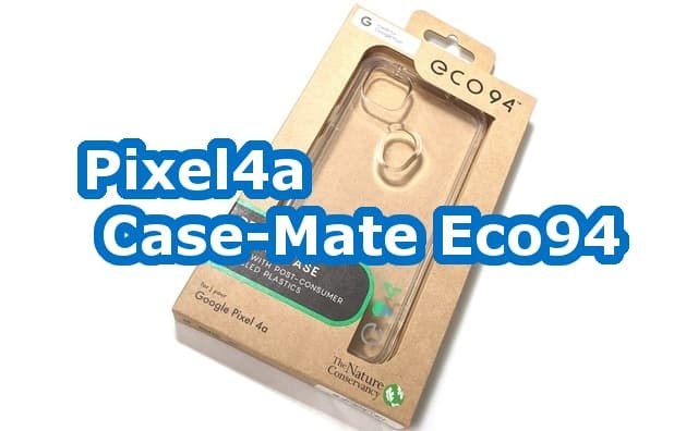 pixel4a CaseMate Eco94 Eco Clear